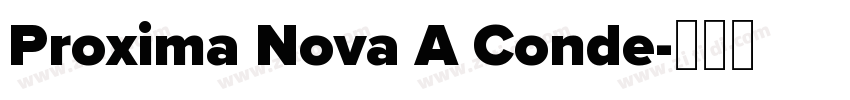 Proxima Nova A Conde字体转换